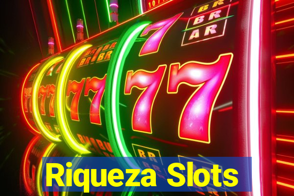 Riqueza Slots